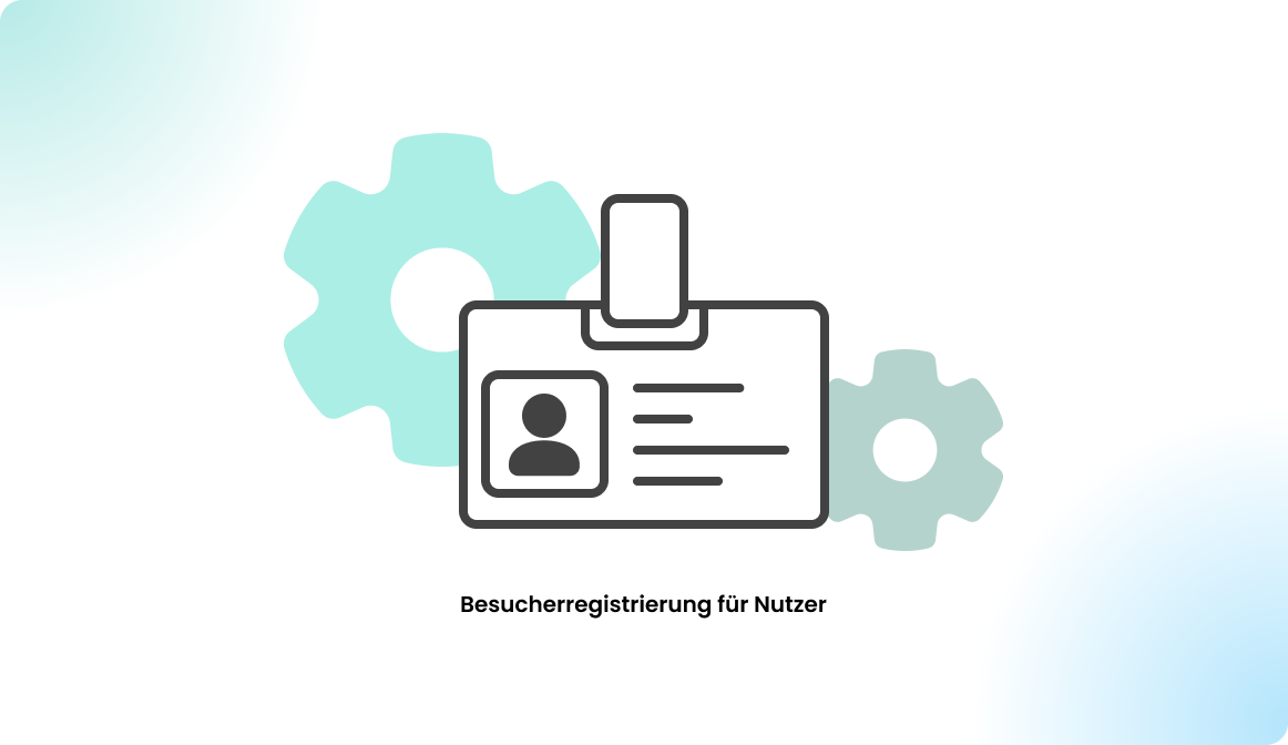 Besucherregistrierung für Nutzer