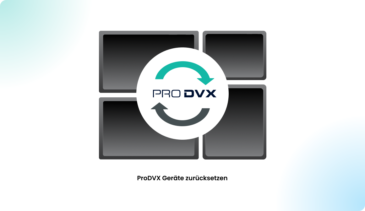 ProDVX Geräte zurücksetzen