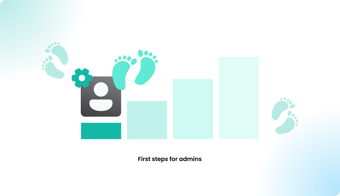 First Steps for Admins